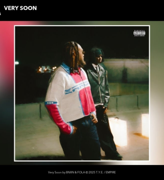 BNXN – Very Soon Ft. FOLA BNXN – Very Soon Ft. FOLA